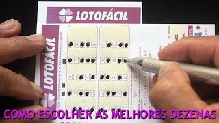 COMO ESCOLHER AS MELHORES DEZENAS PARA JOGAR NA LOTOFÁCIL [upl. by Rehpotsyrk911]