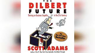 The Dilbert Future  by Scott Adams  Audiobook Review [upl. by Arodaeht]