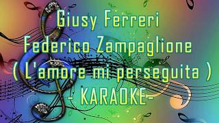 GIUSI FERRERI Federico Zampaglione KARAOKE LAMORE MI PERSEGUITA [upl. by Yemorej]