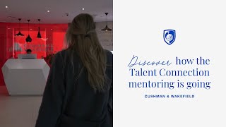 The Talent Connection  Cushman amp Wakefield How is the mentoring going [upl. by Oakley980]