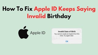 How To Fix Apple ID Keeps Saying Invalid Birthday [upl. by Derdlim]