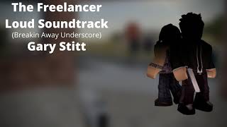 ROBLOX  Entry Point Soundtrack The Freelancer Loud Breakin Away  Gary Stitt [upl. by Aeslek686]