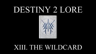 Destiny 2 Lore  The OnceShipstealer  XIII The Wildcard [upl. by Shaine488]