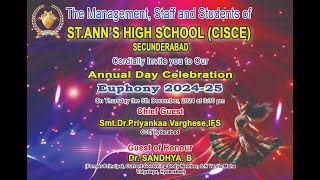 EUPHONY 20242025  ST ANNS HIGH SCHOOLCISCE SECUNDERABADANNUAL DAY CLELBRATIONS 330PM51224 [upl. by Ahsinet]