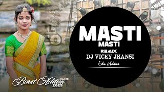 👹Masti Masti Party Trance  Remix Dj Vicky Jhansi [upl. by Borg]