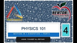 Physics 101 chapter 2 Motion in 1 Dimension part 3 [upl. by Nnyliram]