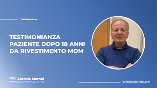 Testimonianza paziente dopo 18 anni da rivestimento MOM [upl. by Kenway]