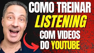 Como Melhorar seu Listening em Inglês Usando Vídeos do YouTube [upl. by Ecinaej]