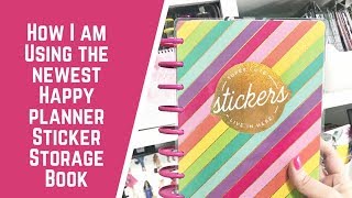 How I Am Using the Newest Happy Planner Sticker Storage Book [upl. by Llenrep]