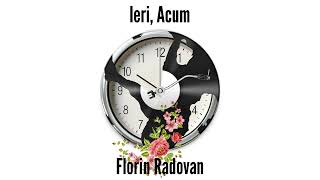 Florin Radovan  Ieri Acum Audio Oficial [upl. by Kere]