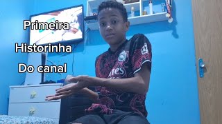 primeira historinha bo canal [upl. by Lletram922]