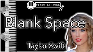 Taylor Swift  Blank Space  Karaoke Instrumental Acoustic [upl. by Ralat]