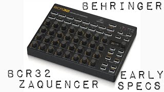 Behringer BCR32Zaquencer Early Specs [upl. by Krissy]