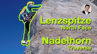 Lenzspitze North Face amp Nadelhorn traverse [upl. by Nipahc]