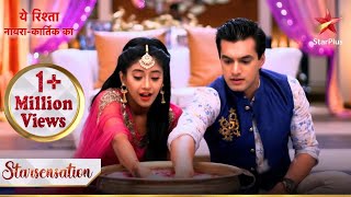 Naira aur Kartik ke shaadi ke baad ki rasam  Yeh Rishta  Naira Kartik Ka [upl. by Aihsital818]