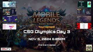 Mobile Legends Tournament  CSG Olympics Day 3  EGames 🎮  DRU TV [upl. by Eibrad]