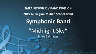 quotMidnight Skyquot  2019 MS Symphonic Band Region XIV [upl. by Naellij]