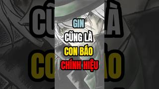 Gin Cũng Là Một Con Báo conan detectiveconan anime shorts [upl. by Dobrinsky]