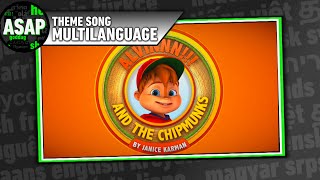 Alvinnn and the Chipmunks 2015 Theme Song  Multilanguage Requested [upl. by Irahk]