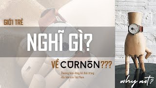 GIỚI TRẺ NGHĨ GÌ VỀ CURNON  CURNON CẦN THAY ĐỔI NHỮNG GÌ [upl. by Jonah]