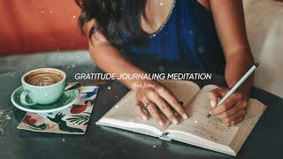 GUIDED Gratitude Journaling Meditation [upl. by Poock]