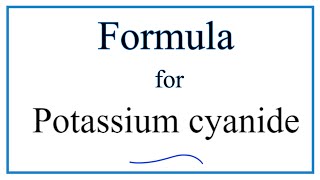 How to Write the Formula for Potassium cyanide [upl. by Noiz182]