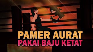 Pamer Aurat Pakai Baju Ketat Siap Siap Healing Di Akhirat [upl. by Carolyn]