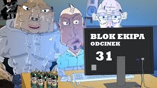 BLOK EKIPA II ODCINEK 31 [upl. by Afira]