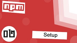 NPM Tutorial for Beginners 02  Setup [upl. by Irrabaj]