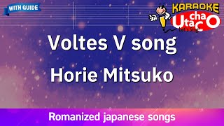 Voltes V no uta – Horie Mitsuko Romaji Karaoke with guide [upl. by Ariaic]