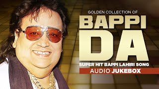 Golden Collection Of Bappi Da  Super Hit Bappi Lahiri Song  Jukebox Audio [upl. by Ingvar]