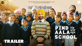 Pind Aala School Official Trailer Preet Harpal New Punjabi Movie 2024 Releasing On 3rd May 2024 [upl. by Wernher]