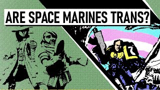 Space Marines are Trans with Crimson Oracle [upl. by Ayital]