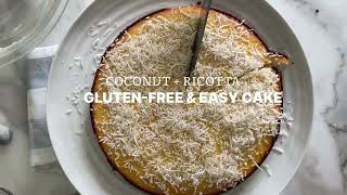 EasytoMake Italian CoconutRicotta Cake GlutenFree [upl. by Ycnan867]