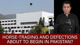 HorseTrading and Defections about to begin in Pakistan [upl. by Aikmat]