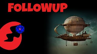 AIRSHIP FOLLOWUP rrpghorrorstories [upl. by Redna459]