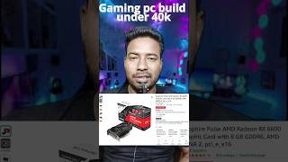 gaming pc build under 40k with 8gb gpu [upl. by Herrah]