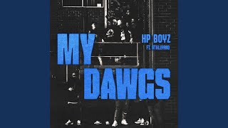 My Dawgs [upl. by Yarezed]