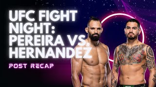 UFC Vegas 99 Pereira vs Hernandez Post Fight Reaction and Analysis [upl. by Anitsrhc254]