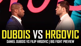 DANIEL DUBOIS VS FILIP HRGOVIC  🥊 BIG FIGHT PREVIEW 🥊 [upl. by Tennaj984]