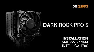 Installation Dark Rock Pro 5 AMD AM5  AM4 Intel LGA 1700  be quiet [upl. by Urbannal23]