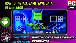 How to Install Game Save Data in Winlator [upl. by Esekram]