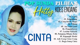 ALBUM KOLEKSI TERLENGKAP POP SUNDA PILIHAN HETTY KOES ENDANG  Cinta Kalangkang Cinta Ketok Magic [upl. by Githens]