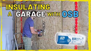 How to Insulate a Garage with OSB [upl. by Talyah]