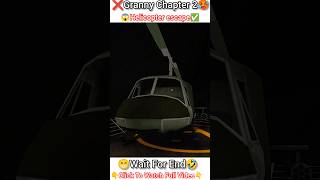 Granny Chapter 2🤫Helicopter Escape Speed Run😱 granny granny2 granny3 gaming shorts yt [upl. by Eremahs248]