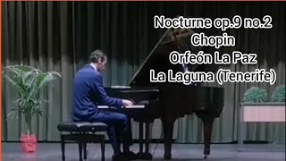 Nocturne op9 n2 Chopin Concierto Orfeón La Paz La Laguna Tenerife [upl. by Beauregard]