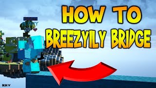 HOW TO BREEZILY BRIDGE WITH 1 CPS ACTUALLY LEGIT [upl. by Shina]