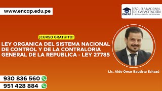 CURSO LEY ORGÁNICA DEL SISTEMA NACIONAL DE CONTROL Y DE LA CONTRALORÍA GENERAL DE LA REPÚBLICA 2024 [upl. by Burbank]