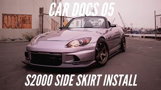 S2000 GETS RX7 PARTS  SIDE SKIRT INSTALL [upl. by Mohl]