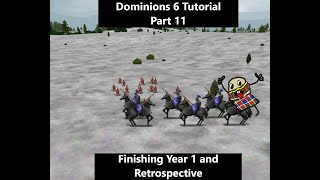 Dominions 6 Guide for New Players Part 11 Finishing Year 1 and Retrospective [upl. by Dyke29]